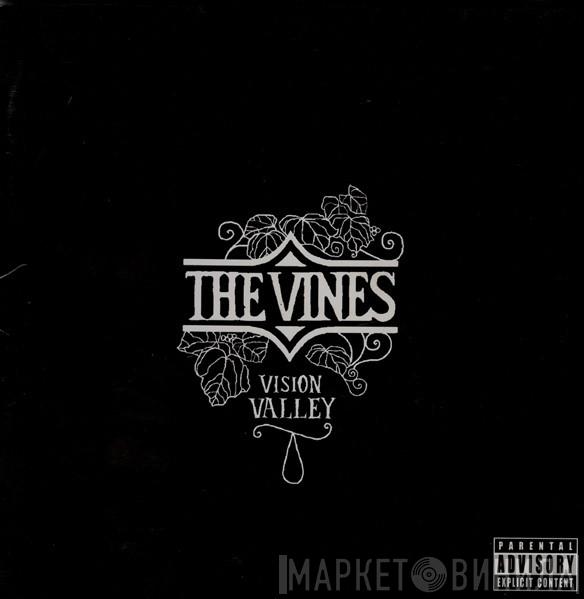  The Vines  - Vision Valley