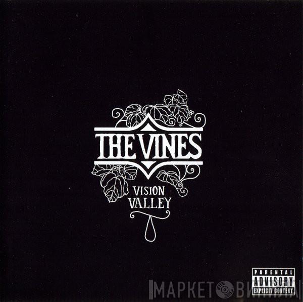  The Vines  - Vision Valley
