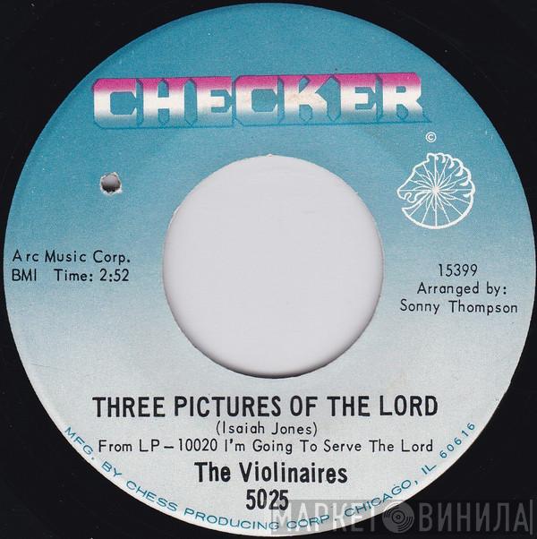 The Violinaires - Three Pictures Of The Lord / I'm Going To Serve The Lord