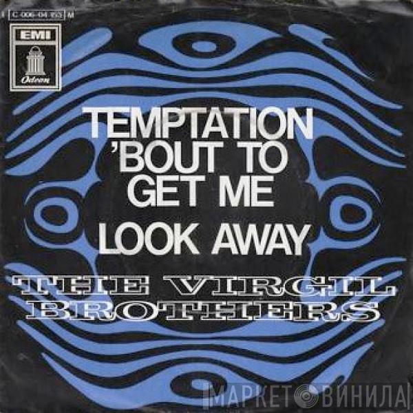  The Virgil Brothers  - Temptation 'Bout To Get Me / Look Away