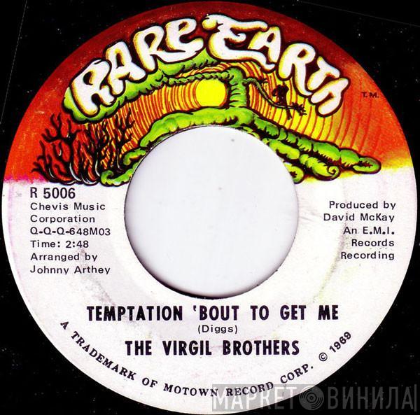  The Virgil Brothers  - Temptation 'Bout To Get Me