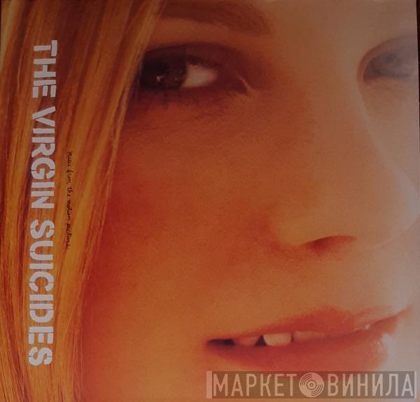  - The Virgin Suicides (Music From The Motion Picture)