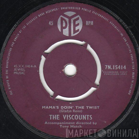 The Viscounts  - Mama's Doin' The Twist