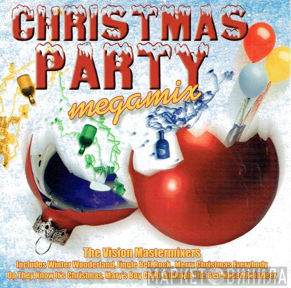 The Vision Mastermixers - Christmas Party Megamix