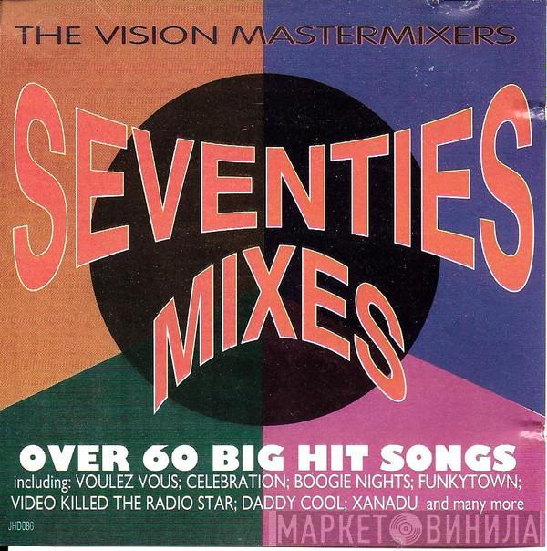 The Vision Mastermixers - Seventies Mixes