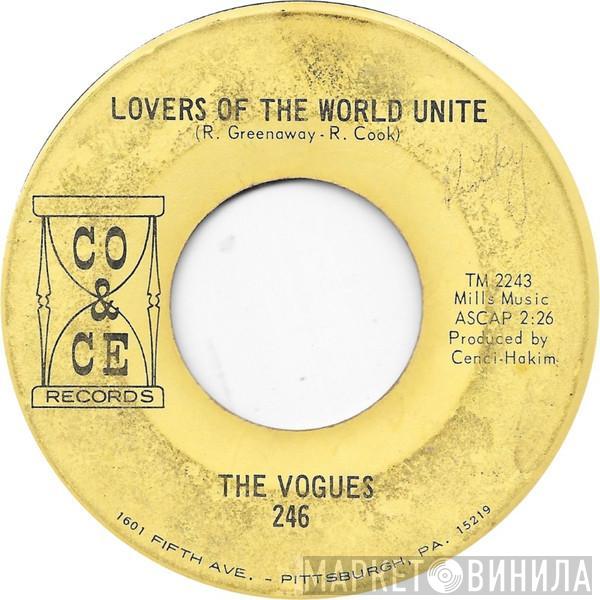 The Vogues - Lovers Of The World Unite