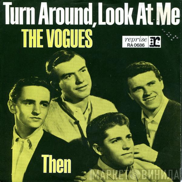 The Vogues - Turn Around, Look At Me