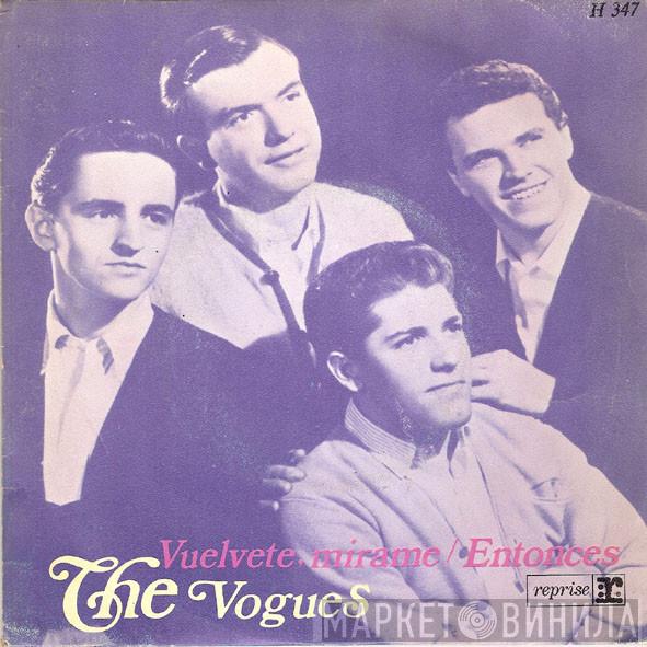 The Vogues - Vuelvete, Mirame / Entonces