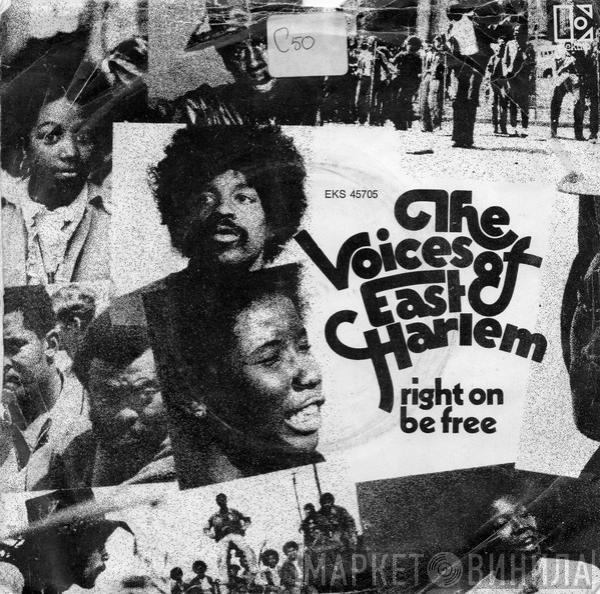 The Voices Of East Harlem - Right On Be Free/No No No