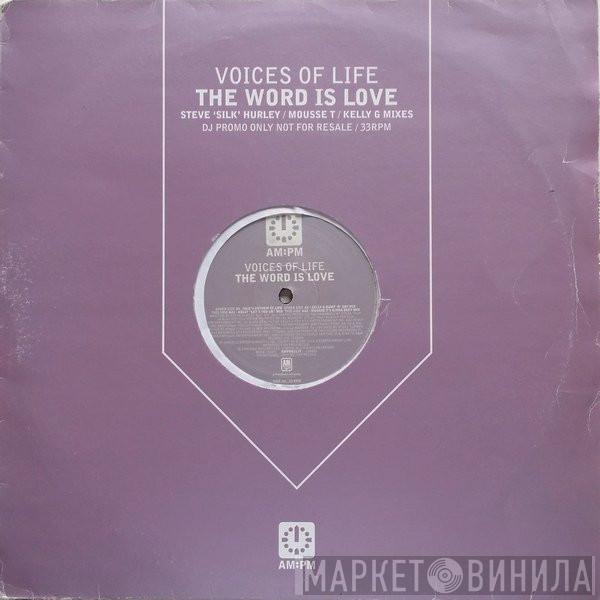  The Voices Of Life  - The Word Is Love