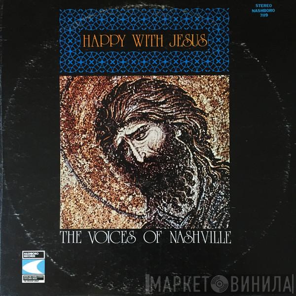 The Voices Of Nashville - Happy With Jesus