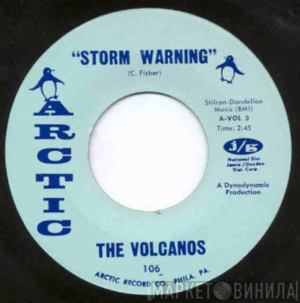 The Volcanos  - Storm Warning / Baby