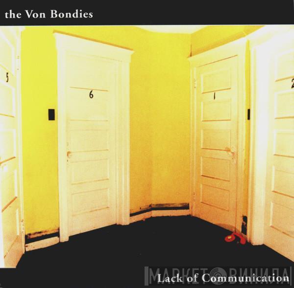 The Von Bondies - Lack Of Communication