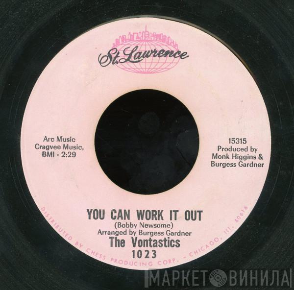 The Vontastics - You Can Work It Out / Never Let Your Love Grow Cold