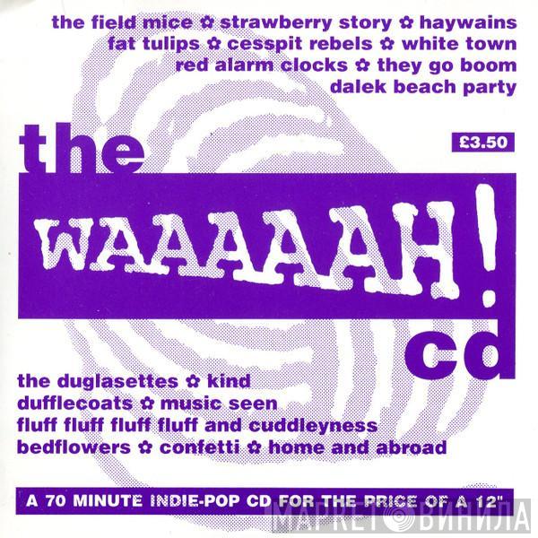  - The Waaaaah! CD