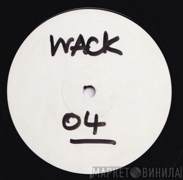 The Wackdaddies - All Out!