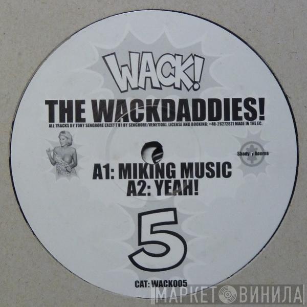 The Wackdaddies - Miking Music