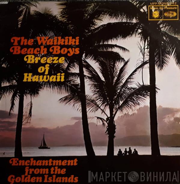 The Waikiki Beach Boys - Breeze Of Hawaii