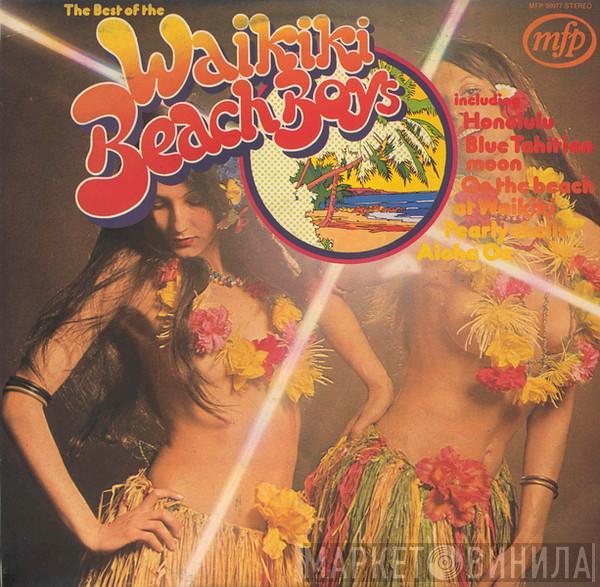 The Waikiki Beach Boys - The Best Of The Waikiki Beach Boys