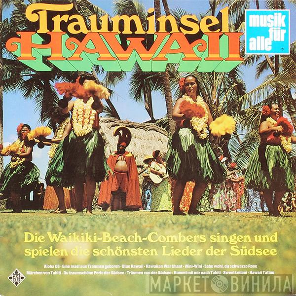The Waikiki-Beachcombers - Trauminsel Hawaii