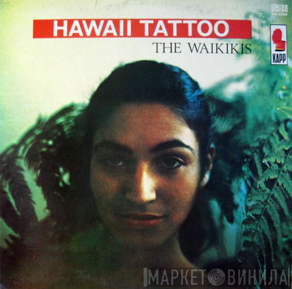 The Waikiki's  - Hawaii Tattoo