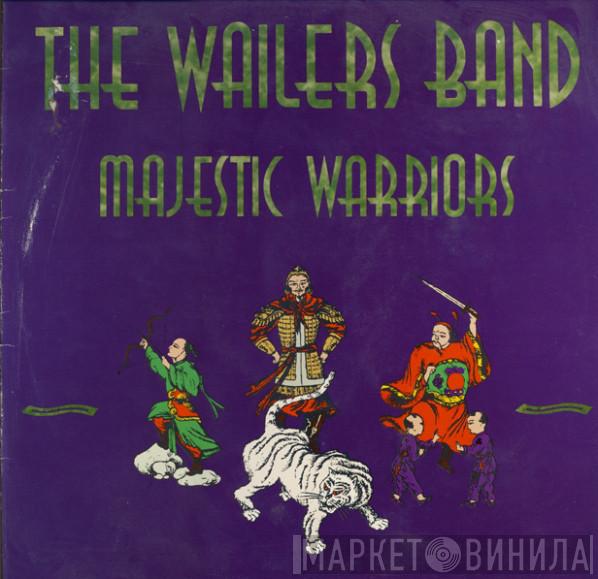 The Wailers Band - Majestic Warriors