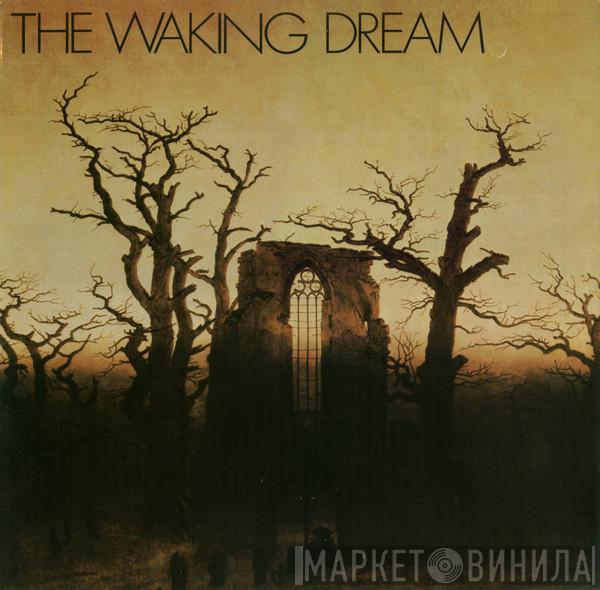  - The Waking Dream