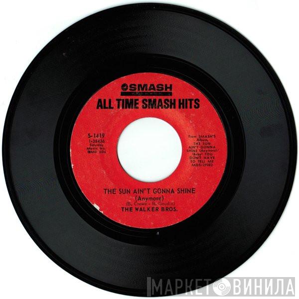  The Walker Brothers  - The Sun Ain't Gonna Shine (Anymore) / Make It Easy On Yourself