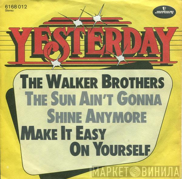  The Walker Brothers  - The Sun Ain't Gonna Shine Anymore / Make It Easy On Yourself