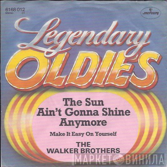  The Walker Brothers  - The Sun Ain't Gonna Shine Anymore / Make It Easy On Yourself