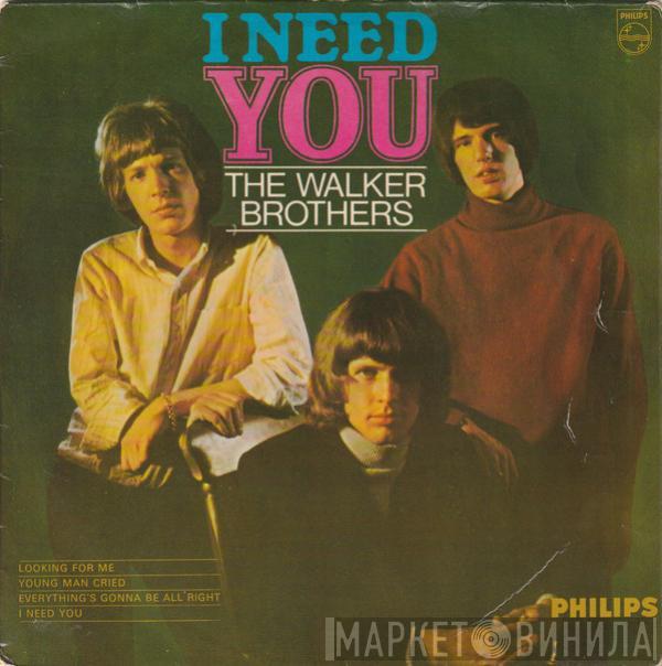 The Walker Brothers - I Need You