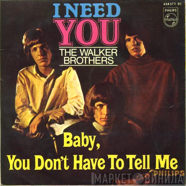 The Walker Brothers - I Need You