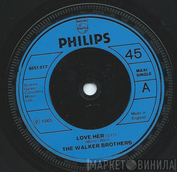 The Walker Brothers - Love Her / The Sun Ain't Gonna Shine Anymore / Make It Easy On Yourself