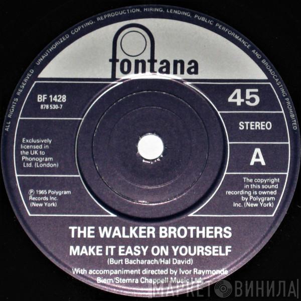 The Walker Brothers - Make It Easy On Yourself