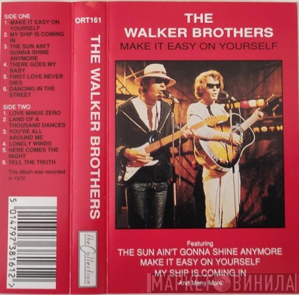 The Walker Brothers - Make It Easy On Yourself