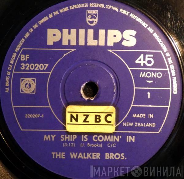  The Walker Brothers  - My Ship Is Coming In