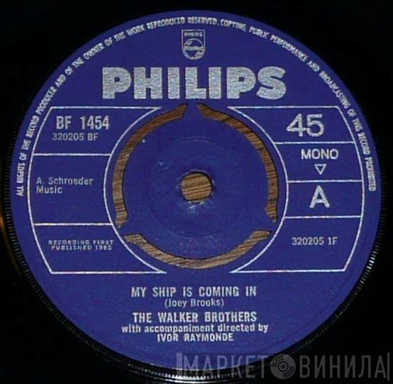 The Walker Brothers - My Ship Is Coming In