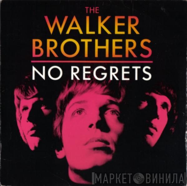 The Walker Brothers - No Regrets