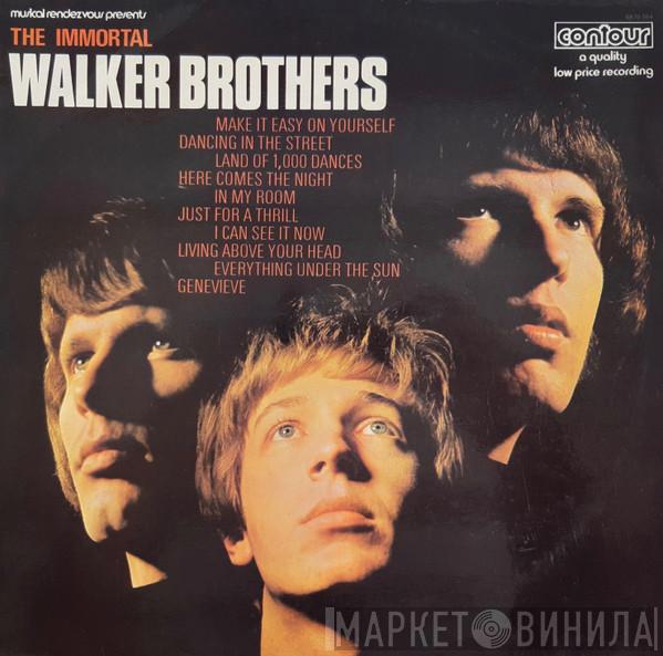 The Walker Brothers - The Immortal Walker Brothers