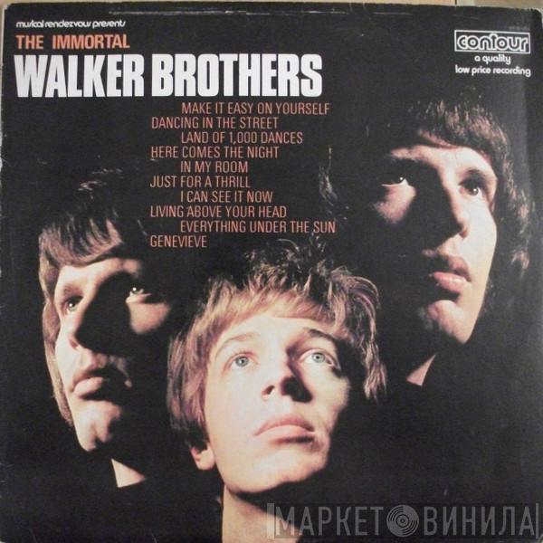  The Walker Brothers  - The Immortal Walker Brothers