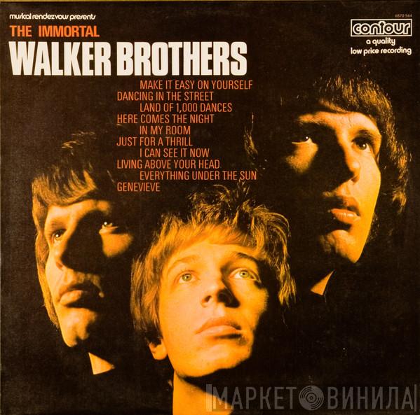 The Walker Brothers  - The Immortal Walker Brothers