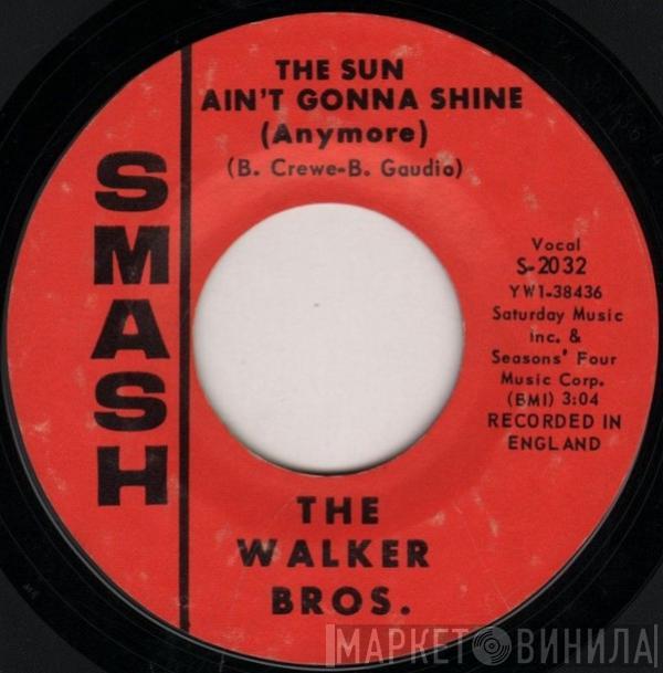 The Walker Brothers - The Sun Ain't Gonna Shine Anymore / After The Lights Go Out