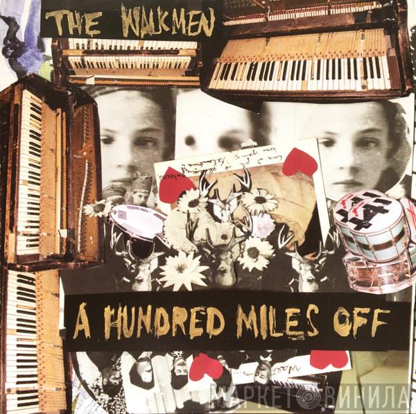 The Walkmen - A Hundred Miles Off
