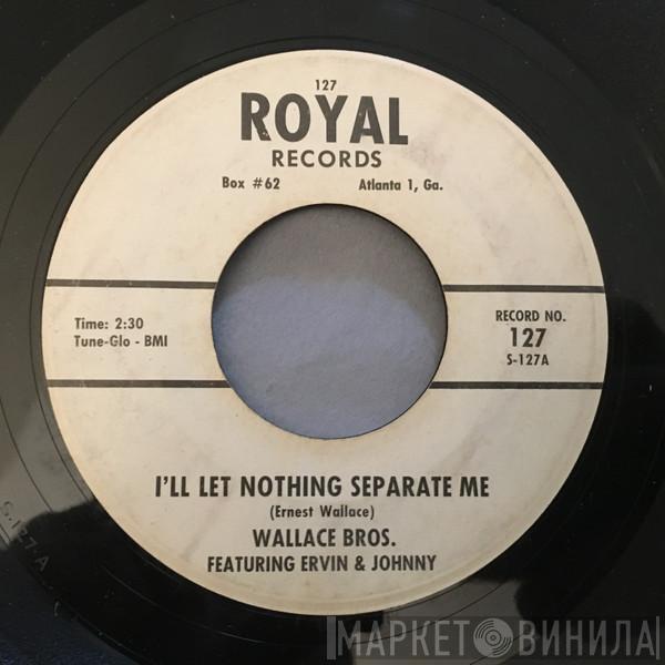  The Wallace Brothers  - I'll Let Nothing Separate Me / Faith