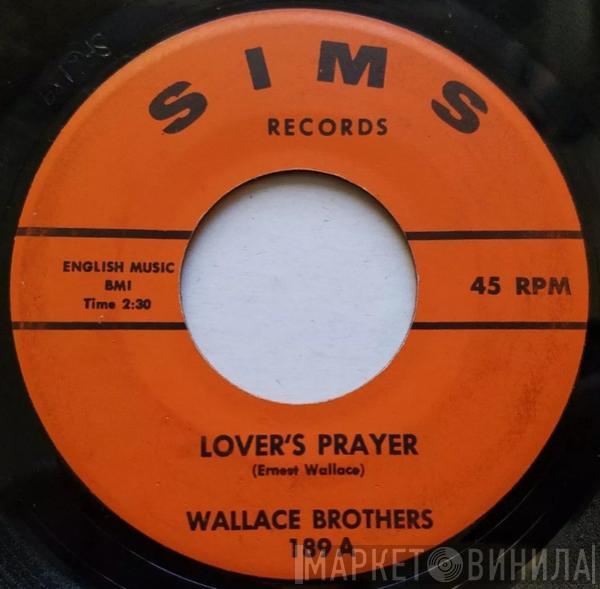 The Wallace Brothers - Lover's Prayer / Love Me Like I Love You
