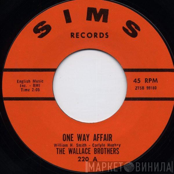 The Wallace Brothers - One Way Affair