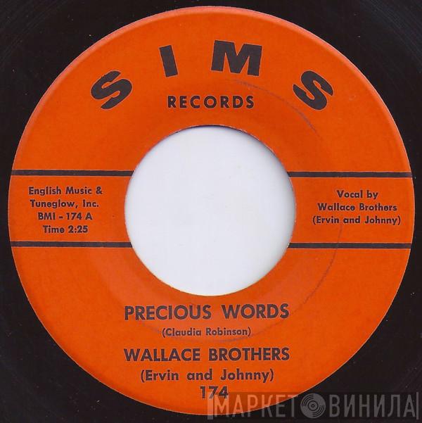 The Wallace Brothers - Precious Words / You're Mine