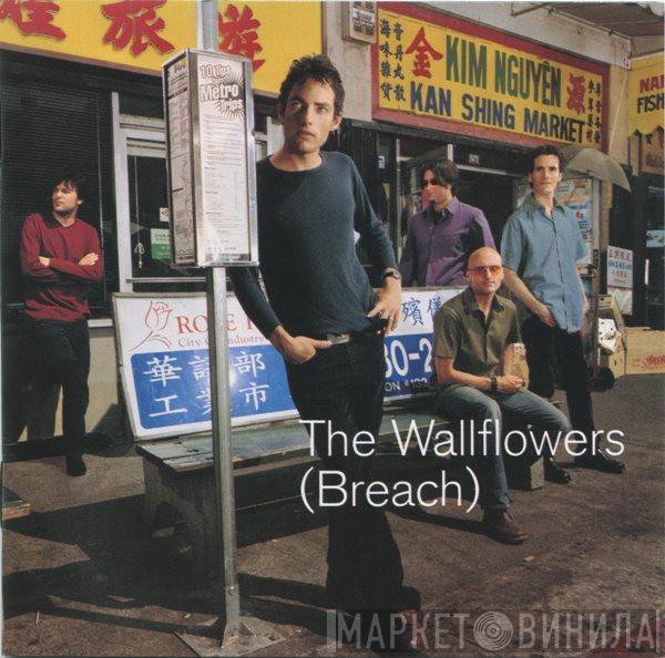 The Wallflowers - (Breach)