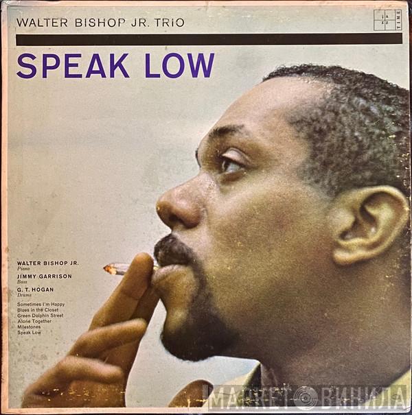  The Walter Bishop, Jr. Trio  - Speak Low