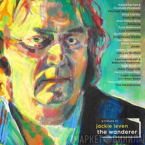  - The Wanderer - A Tribute To Jackie Leven